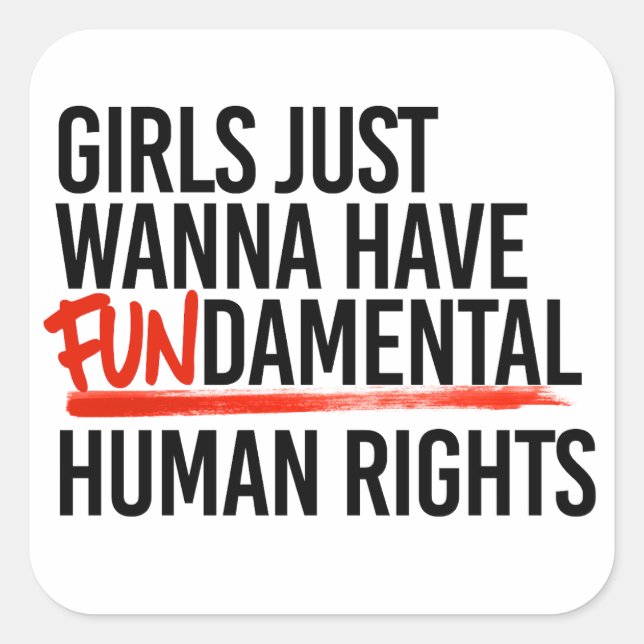 Girls wanna have fundamental rights square sticker (Front)