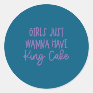 Girls wanna have king cake mardi gras beads funny classic round sticker