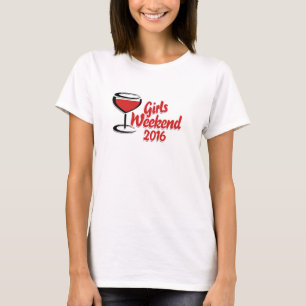Girls weekend 2016 T-Shirt