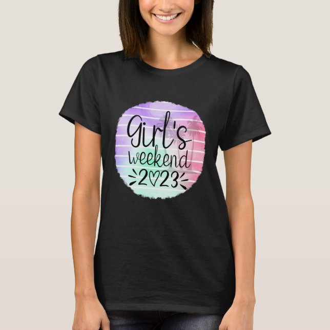 Girl's Weekend 2023 T-Shirt (Front)