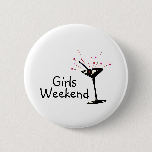 Girls Weekend 6 Cm Round Badge (Front)