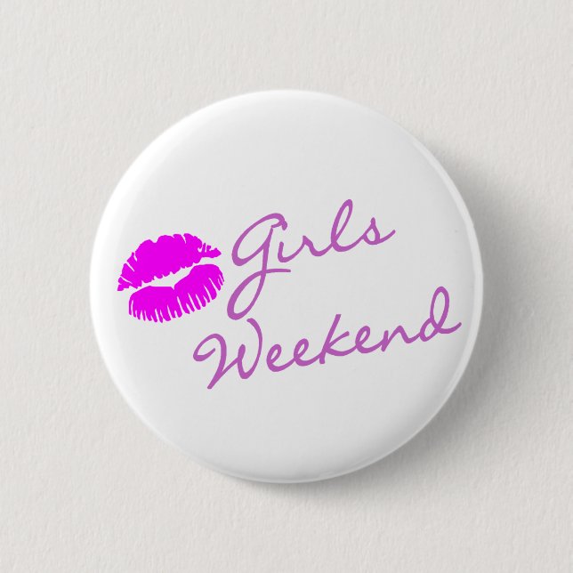 Girls Weekend 6 Cm Round Badge (Front)