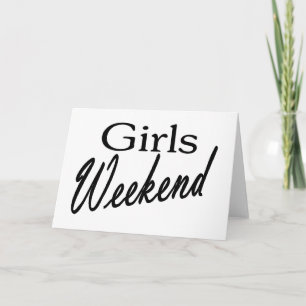 Girls Weekend Card