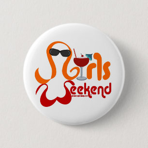Girls Weekend Party 6 Cm Round Badge