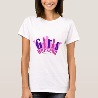 Girls Weekend T-Shirt