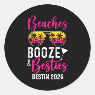Girls Weekend Trip Destin 2026 Beaches Booze Ies Classic Round Sticker