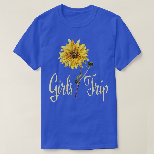 Girls Weekend Trip Getaway Vacation Holiday 4 T-Shirt (Design Front)
