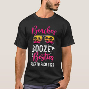 Girls Weekend Trip Puerto Rico 2026 Beaches Booze  T-Shirt