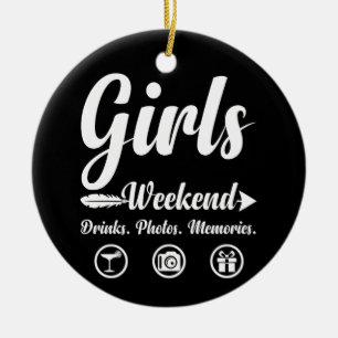 Girls Weekend Vacation Drinks Photos Memories Ceramic Ornament