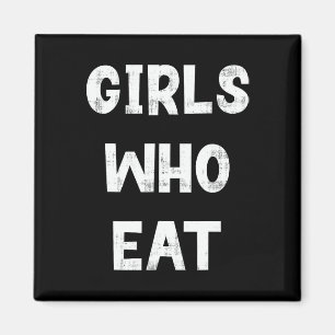 Girls Who Eat Funny Gym Quote Humour Workout Fitne Magnet
