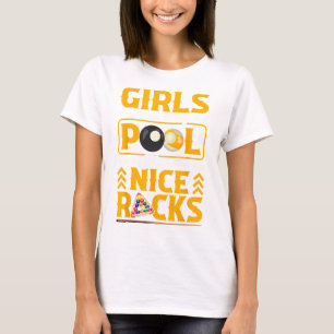 Girls Who Play Pool Have Nice Racks Funny Billiard T-Shirt