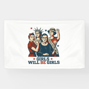 Girls Will Be Girl Feminism Women Empowerement  Banner
