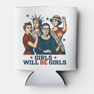 Girls Will Be Girl Feminism Women Empowerement  Can Cooler
