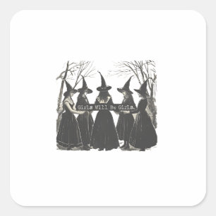 Girls Will Be Girl Feminism Women Empowerement Square Sticker