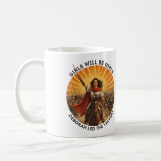 Girls Will Be Girls Deborah Victory Coffee Mug