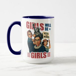 Girls Will Be Girls Feminist Empowerment Rosie RBG Mug