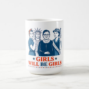 Girls Will Be Girls Patriotic Feminist 4th of July Coffee Mug
