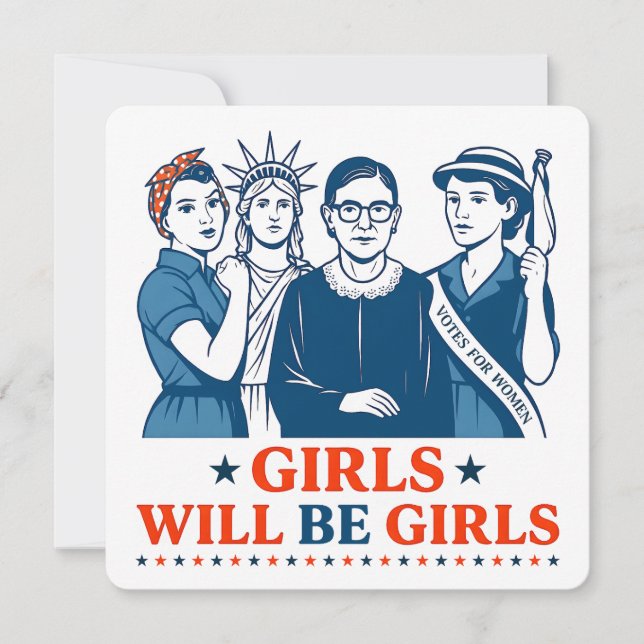 Girls Will Be Girls Patriotic Feminist 4th of July Invitation (Front)