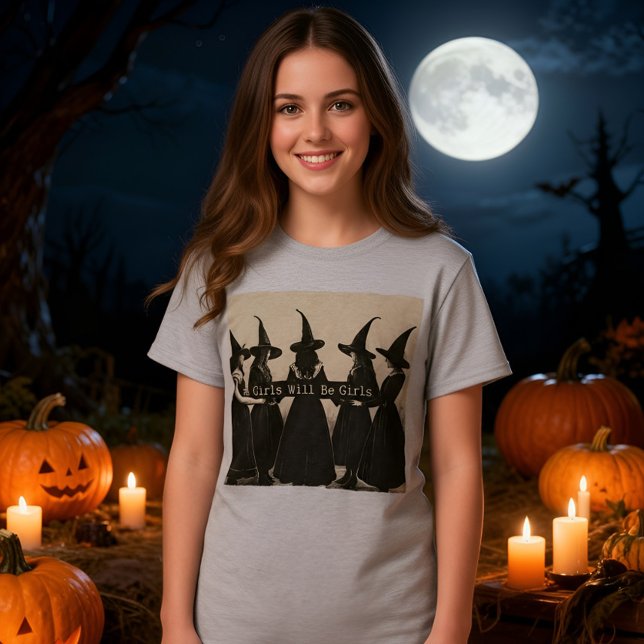 🧙‍♀️ Girls Will Be Girls Witch T-Shirt – Feminist (Creator Uploaded)