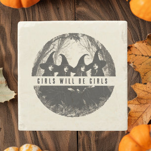 "Girls Will Be Girls   Witch-Themed Halloween Stone Coaster