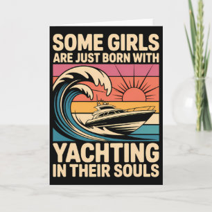 Girls With Yachting Souls Boat Queen Party Cruise Card