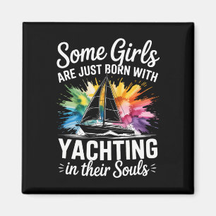 Girls With Yachting Souls Boat Queen Party Cruise Magnet
