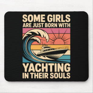 Girls With Yachting Souls Boat Queen Party Cruise Mouse Pad