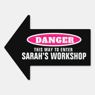 Girls workshop danger pink black entry  garden sign