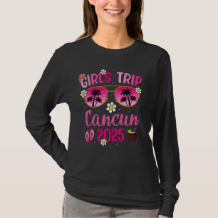 Girlu2019s Trip Cancun 2025 Besties Cancun, Mexico T-Shirt