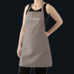 Girly beige greige custom script name monogram apron<br><div class="desc">Personalised beige greige custom modern script name text monogram solid plain colour girly stylish elegant chic beige greige and white text kitchen Apron. Customise,  personalise it with name,  quote,  phrase,  or text.
Great for cooks,  chefs,  pottery,  ceramics,  crafts,  work,  kitchen,  baking,  bbq,  grill,  etc</div>