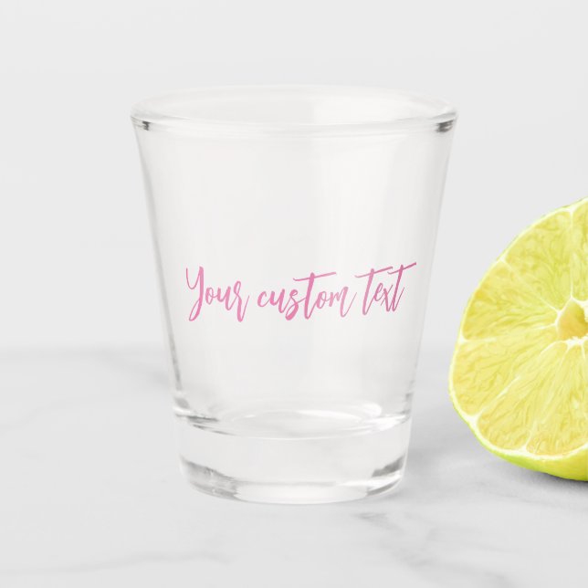 Girly cute pink personalised custom script text shot glass (Front)