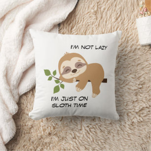 Girly Cute Sloth Time Funny Quote Cushion