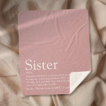 Girly Dusty Rose Pink Fun Sister Definition Sherpa Blanket<br><div class="desc">Personalise for your sister to create a unique gift. This elegant blanket is a perfect way to show her how amazing she is every day. You can even customise the background to their favourite colour. Designed by Thisisnotme©</div>