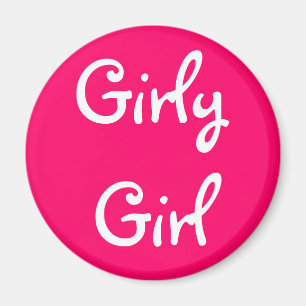 Girly Girl Magnet