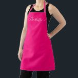 Girly hot pink custom modern script name monogram apron<br><div class="desc">Personalised hot pink custom modern script name text monogram solid plain colour girly stylish elegant chic hot pink fuchsia and white text kitchen Apron. Customise,  personalise it with name,  quote,  phrase,  or text.
Great for cooks,  chefs,  pottery,  ceramics,  crafts,  work,  kitchen,  baking,  bbq,  grill,  etc</div>