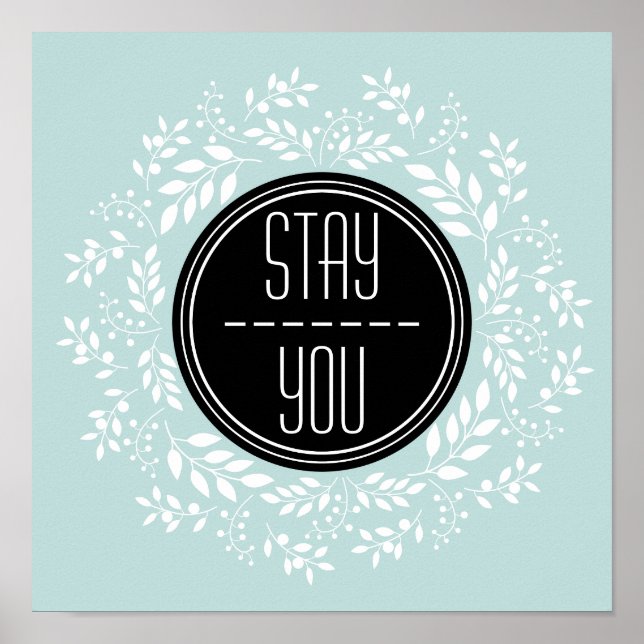 Girly Mint Blue Floral Wreath Inspirational Quote Poster (Front)