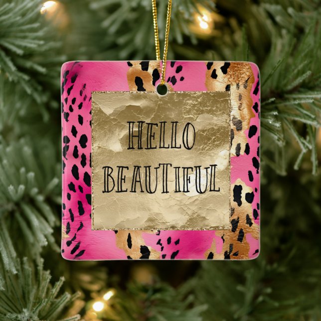 Girly Pink Glam Gold Leopard Hello Beautiful Ceramic Ornament (Tree)