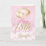 Girly Pink Glitter Balloons 18th Birthday Card<br><div class="desc">A gorgeous blush pink and glitter balloon happy 18th birthday card. This feminine design is the perfect way to wish someone a happy 18th birthday (or any age!) Personalise with our own custom name and message. Pink and gold coloured typography on a bubble effect girly background.</div>