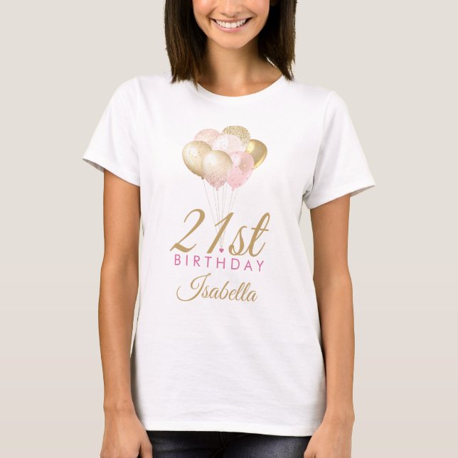Girly Pink Glitter Balloons 21st Birthday T-Shirt (Front)