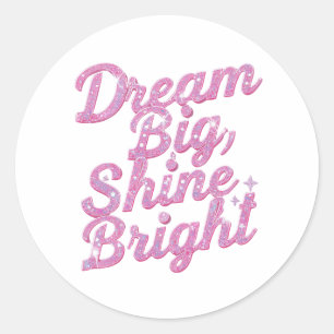 Girly Pink Sparkle Motivational Quote Classic Round Sticker