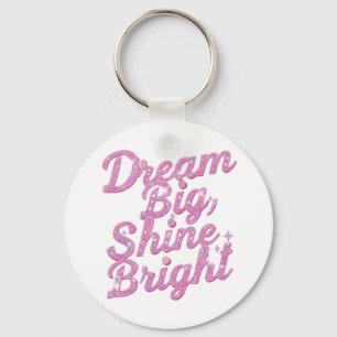Girly Pink Sparkle Motivational Quote Key Ring