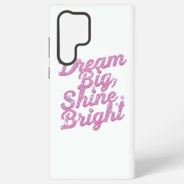 Girly Pink Sparkle Motivational Quote Samsung Galaxy S22 Ultra Case (Back)