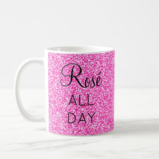 Girly Pretty Rosé All Day Hot Pink Glitter Sparkle Coffee Mug (Left)