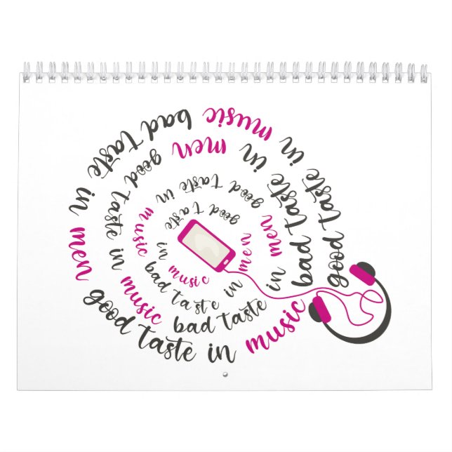 Girly quote Good taste in music bad taste in men Calendar (Cover)
