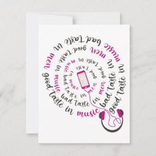 Girly quote Good taste in music bad taste in men Card
