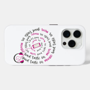Girly quote Good taste in music bad taste in men iPhone 15 Pro Case