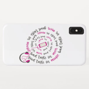 Girly quote Good taste in music bad taste in men iPhone XS Max Case