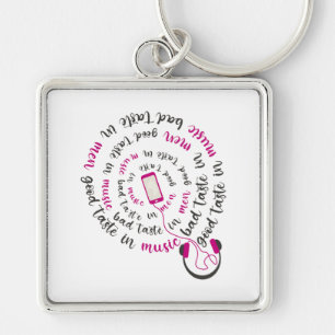 Girly quote Good taste in music bad taste in men Key Ring