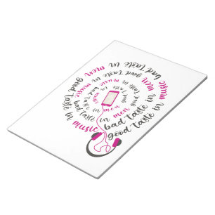 Girly quote Good taste in music bad taste in men Notepad