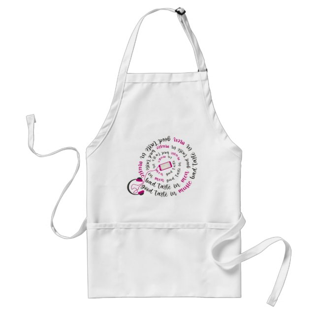 Girly quote Good taste in music bad taste in men Standard Apron (Front)